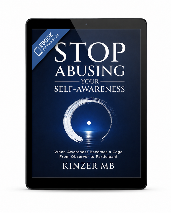 Stop Abusing Your Self-Awareness E-Book