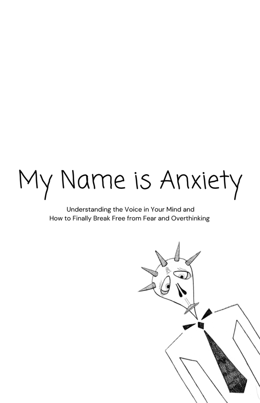 My Name is Anxiety E-BOOK